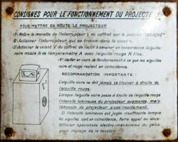 Ligne Maginot - Petit ouvrage d'infanterie du BOIS de BOUSSE - Bloc 2
Les consignes pour la manoeuvre du projecteur