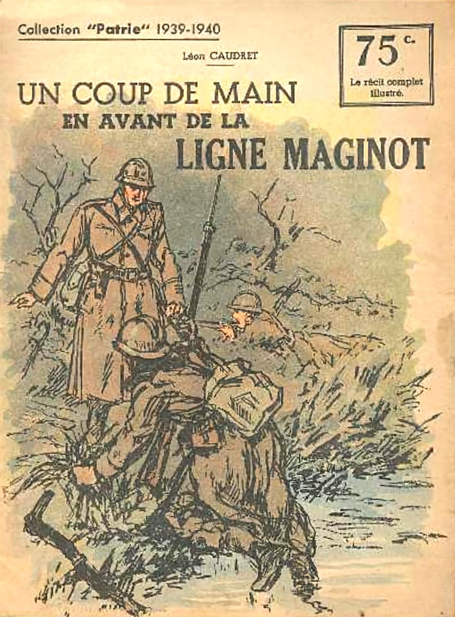 Livre - Un coup de main en avant de la ligne Maginot (CAUDRET Léon) - CAUDRET Léon