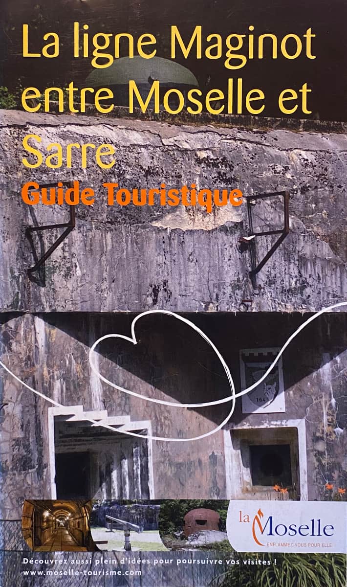 La ligne Maginot entre Moselle et Sarre - Guide touristique - Collectif