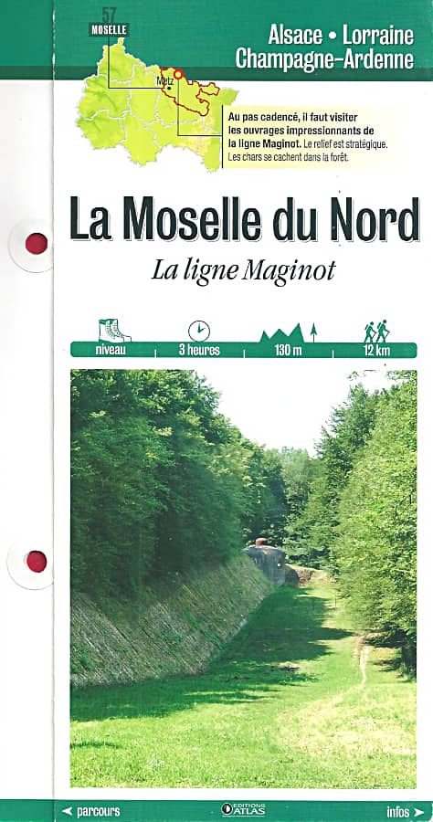 Livre - La Moselle du Nord - La ligne Maginot (Région Lorraine) - Région Lorraine
