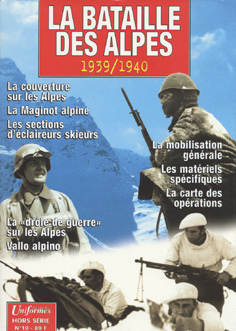 Gazette des Uniformes (Hors série n°10) - La bataille des Alpes 1939-1940 - BERAUD Henri et Yves