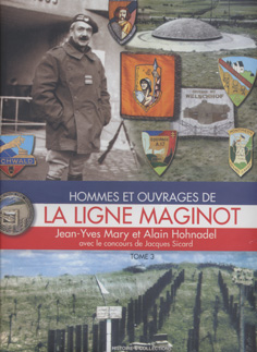 Ligne Maginot - Hommes et ouvrages de la ligne maginot - Tome 3 (MARY Jean Yves, HOHNADEL Alain, SICARD Jacques) - MARY Jean Yves, HOHNADEL Alain, SICARD Jacques