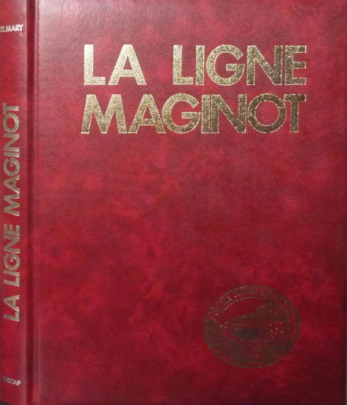 Ligne Maginot - La ligne maginot - Ce qu