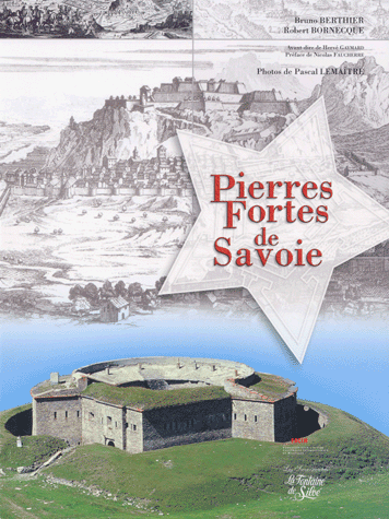 Livre - Pierres fortes de Savoie (BERTHIER Bruno, BORNEQUE Robert) - BERTHIER Bruno, BORNEQUE Robert