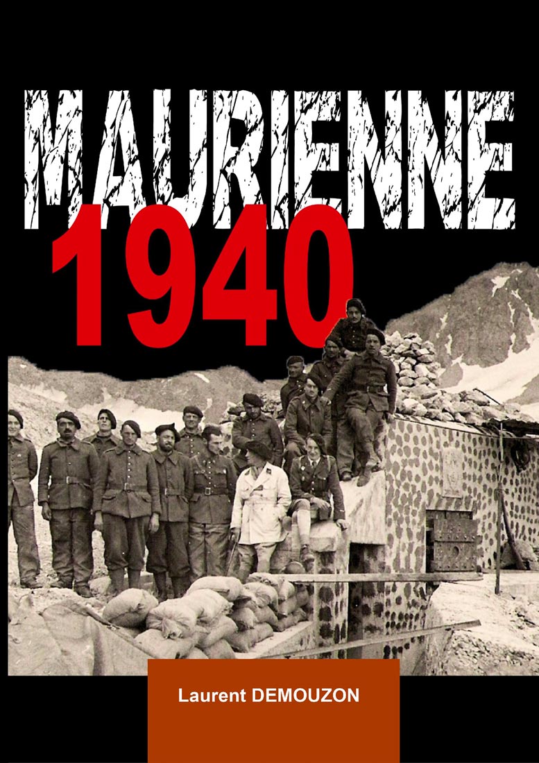 Livre - Maurienne 1940 (DEMOUZON Laurent) - DEMOUZON Laurent