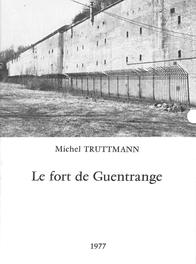 Livre - Le Fort de Guentrange (TRUTTMANN Michel) - TRUTTMANN Michel