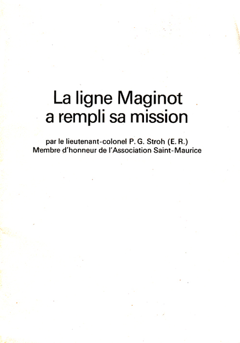 Livre - La ligne Maginot a rempli sa mission (STROH Pierre) - STROH Pierre