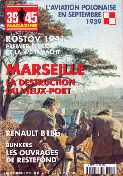 39-45 magazine n° 160 - Le toit de la Ligne Maginot: les ouvrages de Restefond. (pages 52 à 62) - HOHNADEL Alain