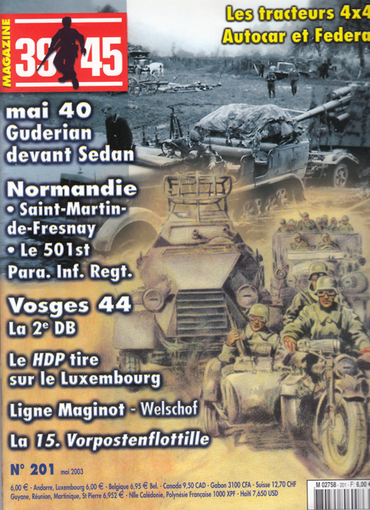 Livre - 39-45 magazine n° 201 - Le petit ouvrage du Welschhof (KOCH Olivier) - KOCH Olivier