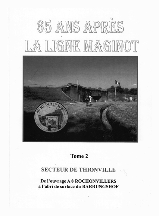 Livre - 65 ans après La Ligne Maginot tome 2 (HUYGEN, GEORGES et ZEIG Marc) - HUYGEN, GEORGES et ZEIG Marc