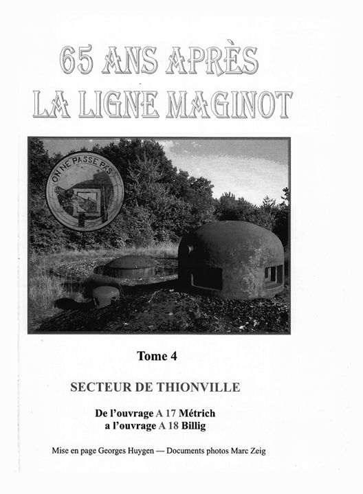 Livre - 65 ans après La Ligne Maginot tome 4 (HUYGEN, GEORGES et ZEIG Marc) - HUYGEN, GEORGES et ZEIG Marc