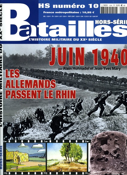 Ligne Maginot - Batailles Hors-Série N°10 - JUIN 1940, Les allemands franchissent le Rhin (HOHNADEL, Alain & MARY, Jean-Yves) - HOHNADEL, Alain & MARY, Jean-Yves