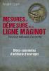 Mesures et démesure de la ligne Maginot - Fréderic Lisch