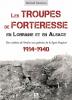 Les troupes de forteresse en Lorraine et en Alsace - SERAMOUR Michaël