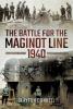 The battle for the Maginot Line 1940 - DONNELL Clayton